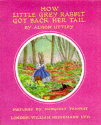 Book cover for How Little Grey Rabbit Got Back Her Tail