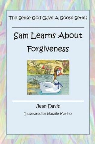 Cover of Sam Learns About Forgiveness