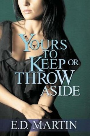 Cover of Yours to Keep or Throw Aside