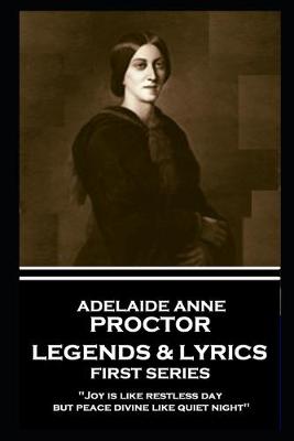 Book cover for Adelaide Anne Procter - Legends & Lyrics