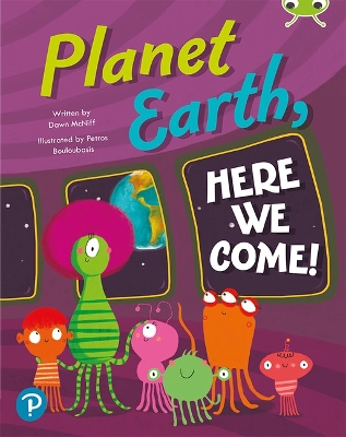 Cover of Bug Club Shared Reading: Planet Earth, Here We Come! (Reception)