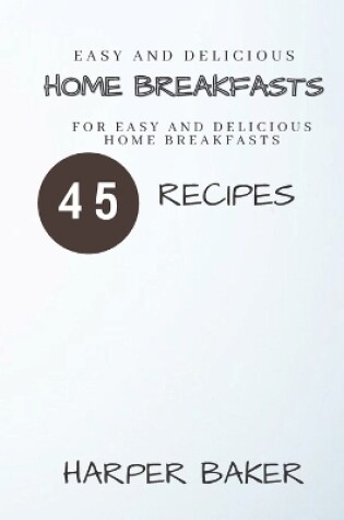 Cover of Easy and Delicious Home Breakfasts