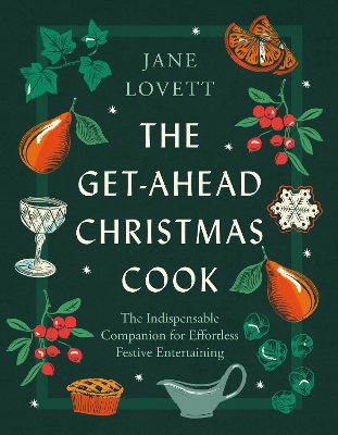 Book cover for The Get-Ahead Christmas Cook