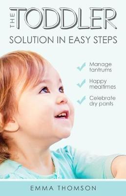 Book cover for The Toddler Solution In Easy Steps