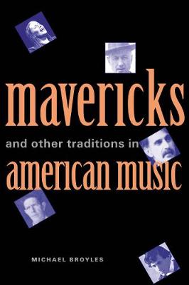 Cover of Mavericks and Other Traditions in American Music