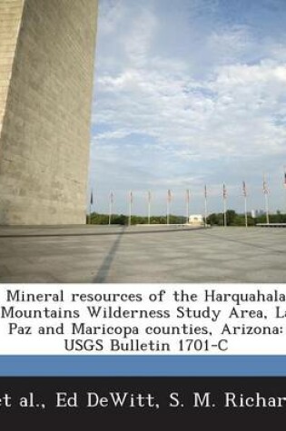 Cover of Mineral Resources of the Harquahala Mountains Wilderness Study Area, La Paz and Maricopa Counties, Arizona