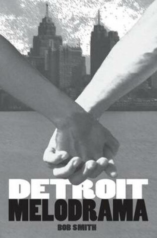 Cover of Detroit Melodrama