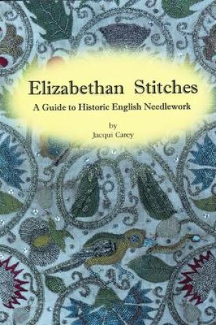 Cover of Elizabethan Stitches