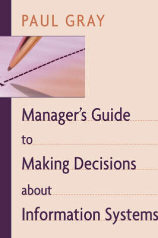 Cover of Manager's Guide to Making Decisions about Information Systems