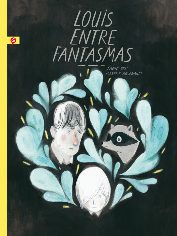 Book cover for Louis entre fantasmas / Louis Undercover