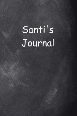 Book cover for Santi Personalized Name Journal Custom Name Gift Idea Santi