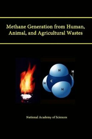 Cover of Methane Generation from Human, Animal, and Agricultural Wastes