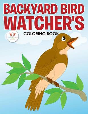 Book cover for Backyard Bird Watcher's Coloring Book