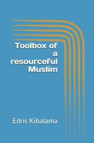 Cover of Toolbox of a resourceful Muslim