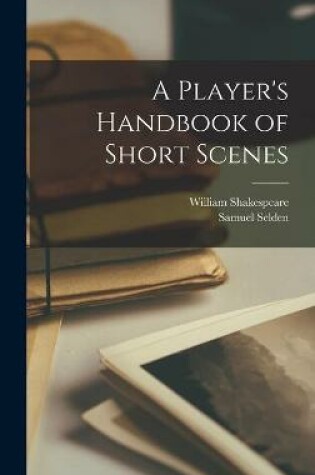 Cover of A Player's Handbook of Short Scenes