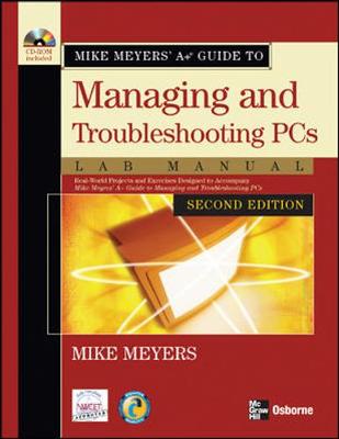 Book cover for Mike Meyers' A+ Guide to Managing and Troubleshooting PCs Lab Manual, Second Edition