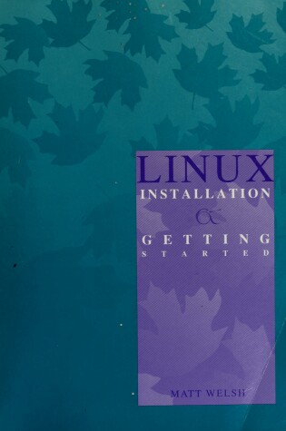 Cover of Linux Installation and Getting Started