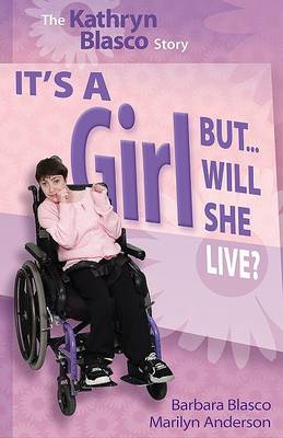 Book cover for It's a Girl...But Will She Live?