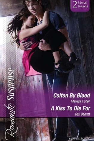 Cover of Colton By Blood/A Kiss To Die For