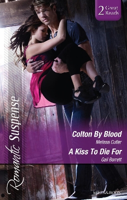 Book cover for Colton By Blood/A Kiss To Die For