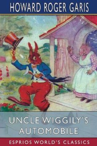 Cover of Uncle Wiggily's Automobile (Esprios Classics)