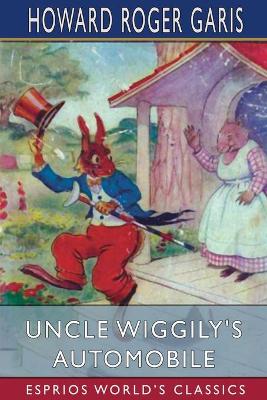 Book cover for Uncle Wiggily's Automobile (Esprios Classics)