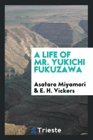 Cover of A Life of Mr. Yukichi Fukuzawa