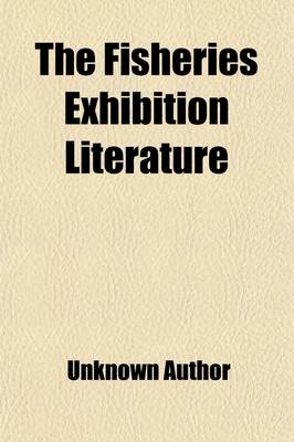 Book cover for The Fisheries Exhibition Literature