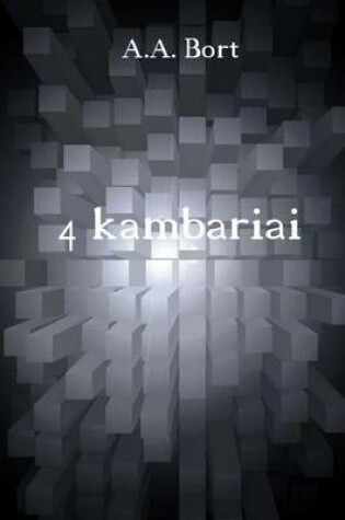 Cover of 4 Kambariai