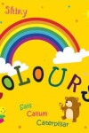 Book cover for My Shiny Colour Says Callum Caterpillar