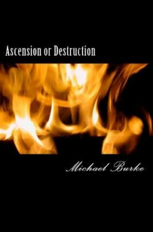 Cover of Ascension or Destruction