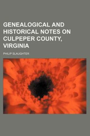 Cover of Genealogical and Historical Notes on Culpeper County, Virginia