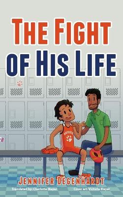 Book cover for The Fight of His Life