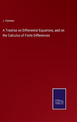 Book cover for A Treatise on Differential Equations, and on the Calculus of Finite Differences