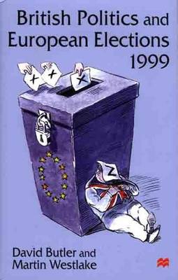 Book cover for British Politics and European Elections 1999