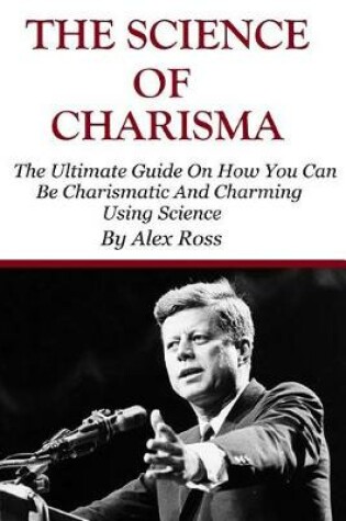 Cover of The Science of Charisma
