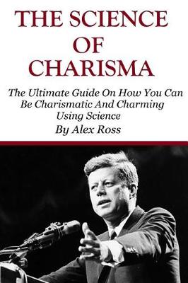 Book cover for The Science of Charisma
