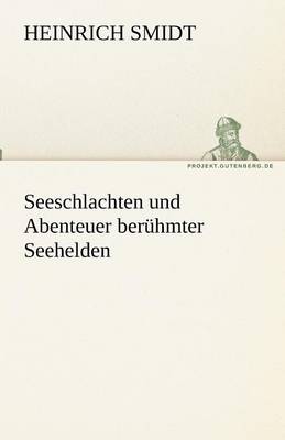 Book cover for Seeschlachten und Abenteuer berühmter Seehelden