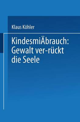 Book cover for Kindesmissbrauch: Gewalt Ver-Ruckt Die Seele