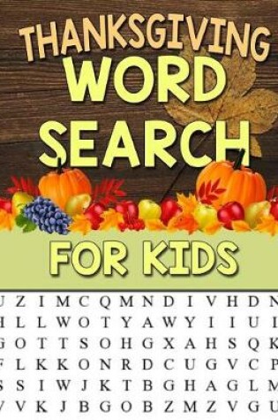 Cover of Thanksgiving Word Search for Kids