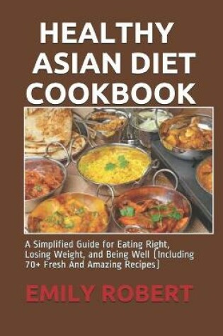 Cover of Healthy Asian Diet Cookbook