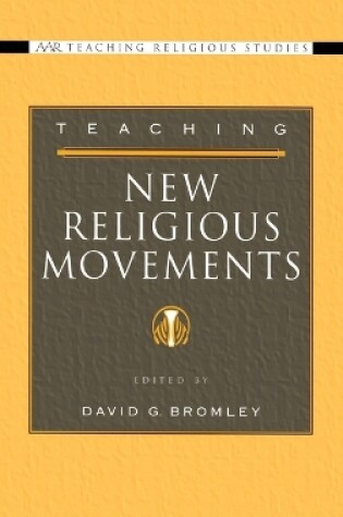 Cover of Teaching New Religious Movements