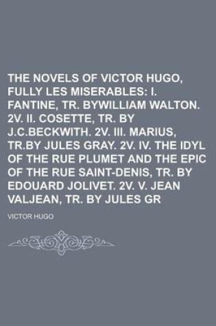 Cover of The Novels of Victor Hugo, Fully Translated Volume 12