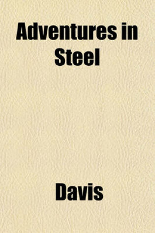 Cover of Adventures in Steel