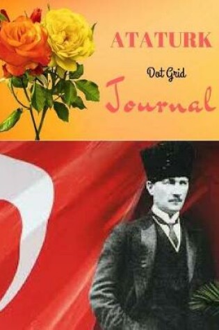 Cover of Ataturk Dot Grid Journal