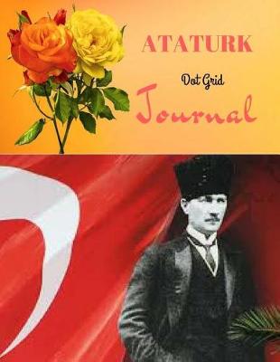 Book cover for Ataturk Dot Grid Journal