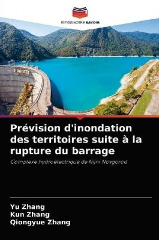 Cover of Prevision d'inondation des territoires suite a la rupture du barrage