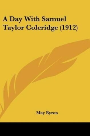 Cover of A Day with Samuel Taylor Coleridge (1912)