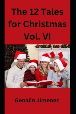 Book cover for The 12 Tales for Christmas Vol. VI