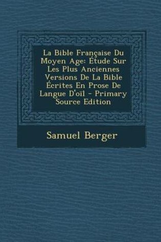 Cover of La Bible Francaise Du Moyen Age